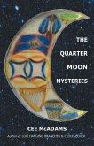 The Quarter Moon Mysteries (eBook, ePUB)