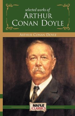 Arthur Conan Doyle - Selected Works - Conan, Arthur