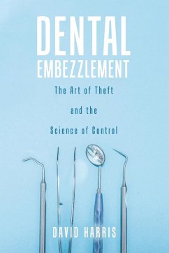 Dental Embezzlement - Harris, David