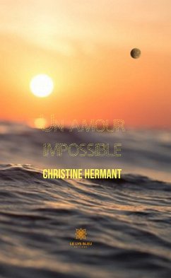 Un amour impossible (eBook, ePUB) - Hermant, Christine