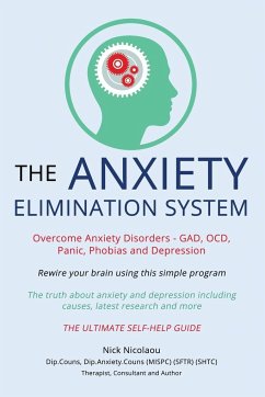 The Anxiety Elimination System - Nicolaou, Nick