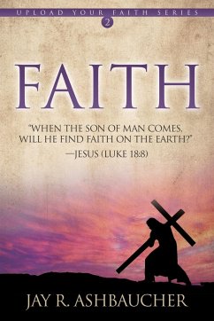 Faith - Ashbaucher, Jay R.