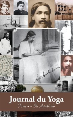 Journal du Yoga (Tome 4) - Aurobindo