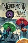 Nevermoor - Morrigan Crowun Büyük Sinavi