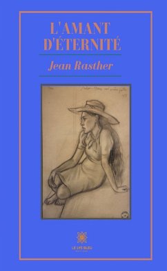 L'Amant d'éternité (eBook, ePUB) - Rasther, Jean