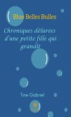 Blue Belles Bulles (eBook, ePUB)