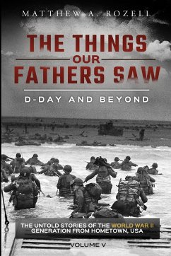 D-Day and Beyond - Rozell, Matthew A.