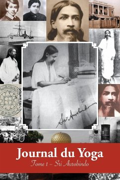 Journal du Yoga (Tome 1) - Aurobindo