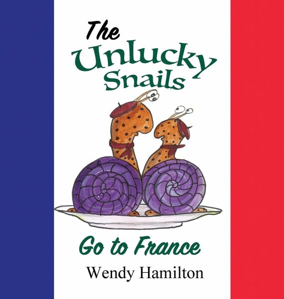 The Unlucky Snails go to France The Unlucky Snails go to France