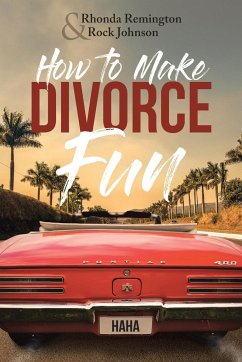 How to Make Divorce Fun - Remington, Rhonda; Johnson, Rock