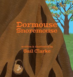Dormouse Snoremouse - Clarke, Gail