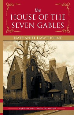 The House of the Seven Gables - Hawthorne, Mathaniel