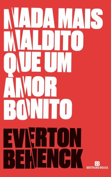 Nada mais maldito que um amor bonito (eBook, ePUB) Nada mais maldito que um amor bonito (eBook, ePUB)