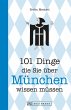 101 Dinge, die Sie über München... - Bild 1
