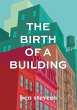 The Birth of a Building - Bild 1