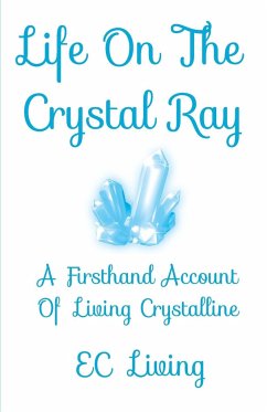 Life On The Crystal Ray - Living, Ec
