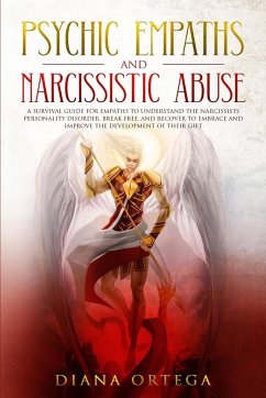 Psychic Empaths and Narcissistic Abuse - Ortega, Diana