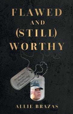 Flawed and (Still) Worthy (eBook, ePUB) - Brazas, Allie
