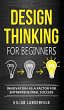 Design Thinking for Beginners - Bild 1