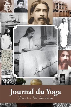 Journal du Yoga (Tome 4) - Aurobindo