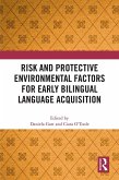 Risk and Protective Environmental Factors for Early Bilingual Language Acquisition (eBook, PDF)
