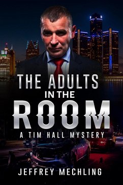 Cover The Adults in the Room (A Tim Hall Mystery) (eBook, ePUB)