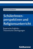 SchülerInnenperspektiven und Religionsunterricht (eBook, PDF)