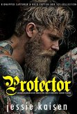 Protector Dark Mafia Billionaire Bad Boy Romance Novel Complete Series Book 1-3 (Enemies to Lovers) (eBook, ePUB)