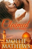 Claimed by the Sheikh (The Sheikhs Untamed Brides, #2) (eBook, ePUB)