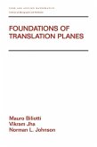 Foundations of Translation Planes (eBook, PDF)