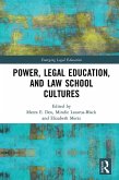 Power, Legal Education, and Law School Cultures (eBook, PDF)
