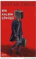 Bir Kalbin Cöküsü - Zweig, Stefan