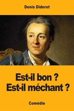 Est-il bon ? Est-il méchant ? - Diderot, Denis