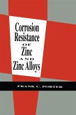 Corrosion Resistance of Zinc and Zinc Alloys (eBook, PDF)