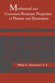 Mechanical and Corrosion-Resistant Properties of Plastics and Elastomers (eBook, PDF)