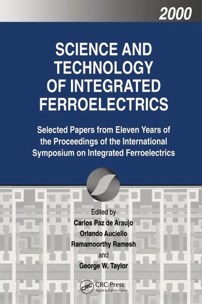 Science and Technology of Integrated Ferroelectrics (eBook, PDF)
