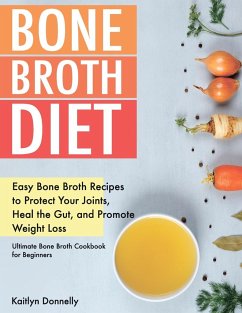 Bone Broth Diet - Donnelly, Kaitlyn