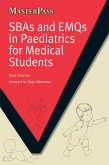 SBAs and EMQs in Paediatrics for Medical Students (eBook, PDF)