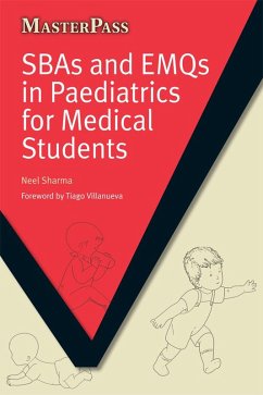 SBAs and EMQs in Paediatrics for Medical Students (eBook, PDF) - Sharma, Neel