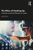 The Ethics of Hooking Up (eBook, ePUB)