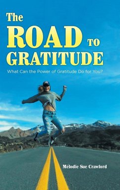 The Road to Gratitude - Crawford, Mélodie Sue