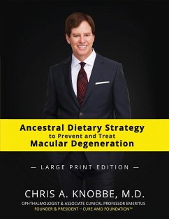 Ancestral Dietary Strategy to Prevent and Treat Macular Degeneration - Knobbe, Chris A