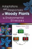 Adaptations and Responses of Woody Plants to Environmental Stresses (eBook, PDF)