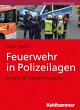 Feuerwehr in Polizeilagen (eBook, PDF) - Bild 1