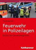 Feuerwehr in Polizeilagen (eBook, PDF)
