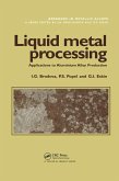 Liquid Metal Processing (eBook, PDF)