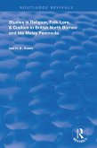 Studies in Religion, Folk-Lore, and Custom in British North Borneo and the Malay Peninsula (eBook, ePUB)
