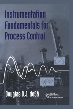 Instrumentation Fundamentals for Process Control (eBook, ePUB) - Desa, Douglas O. J.