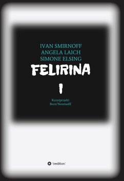 FELIRINA (eBook, ePUB) - Smirnoff, Ivan; Laich, Angela; Elsing, Simone