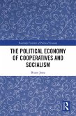The Political Economy of Cooperatives and Socialism (eBook, PDF)